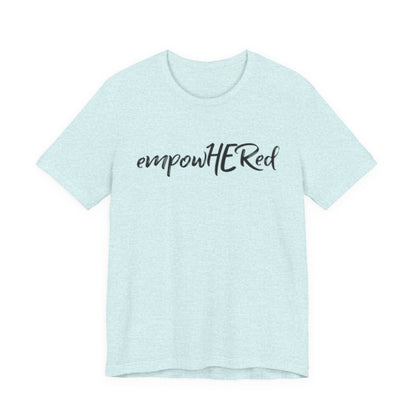 Emily Young Fitness - EmpowHERed Tee