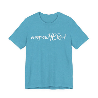 Emily Young Fitness - EmpowHERed Tee