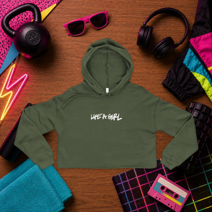 Live Like a Girl Cropped Hoodie — Women's Fitness Graphic Hoodie