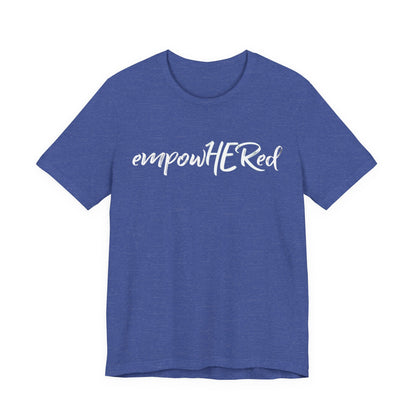 Emily Young Fitness - EmpowHERed Tee